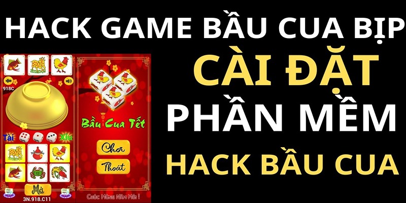 Ưu - nhược điểm của phần mềm hack bầu cua