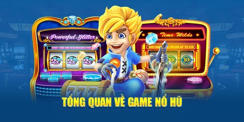 Các thông tin tổng quan cần nắm về game nổ hũ 18win